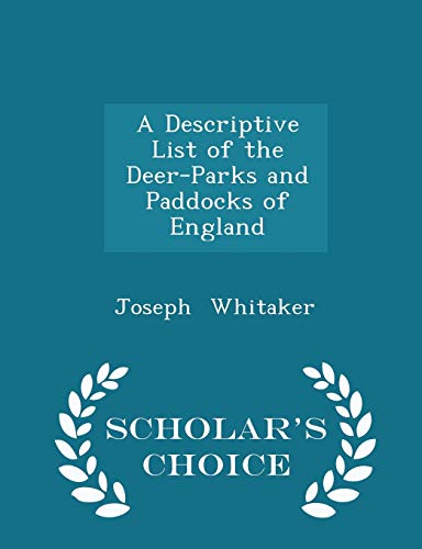 A Descriptive List of the Deer-Parks and Paddoc... 1298236568 Book Cover