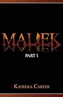 Maliek - Part One 1467529478 Book Cover