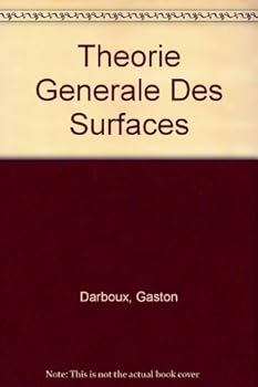 Hardcover Leçons sur la théorie générale des surfaces et les applications géometriques du calcul infinitésimal, 3e ed. (4 Volume Set) (French Edition) Book