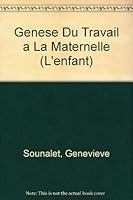 Genese Du Travail a la Maternelle 2711606864 Book Cover