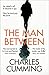 The Man Between: The Gripping New Spy Thriller You Need to Read in 2018