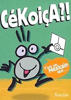 CÃ©KoiÃ§A ?! (French Edition) 2848011092 Book Cover