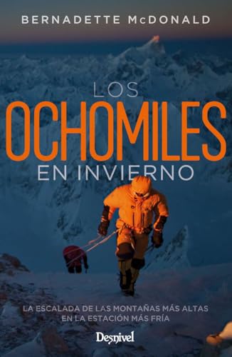 Los ochomiles En invierno. la escalada De Las Montañas Más Altas ...