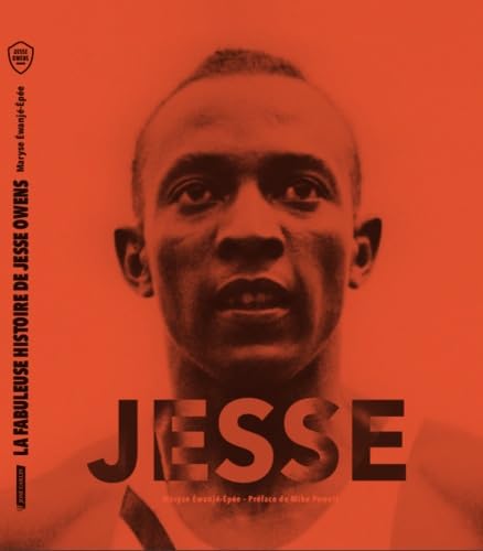 Preisvergleich Produktbild Jesse: La fabuleuse histoire de Jesse Owens