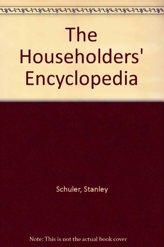 The householders' encyclopedia 088365301X Book Cover