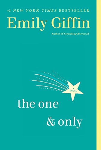 The One & Only: A Novel by [Emily Giffin]