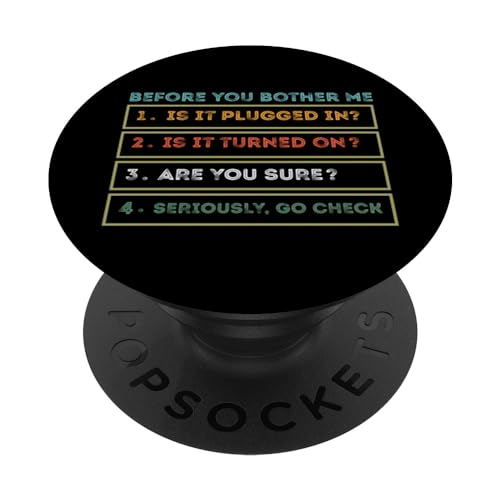 Lustiges Zitat "Programmer Before You Bother Me Is It Plugged In" PopSockets mit austauschbarem PopGrip