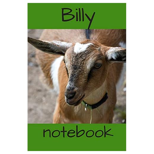 Billy Notebook: Adorable picture of a billy kid goat on a notebook/journal/Diary for writing in. Perfect gift for the goat enthusiasts or crazy goat ... Billy will sure get a kick out this book.