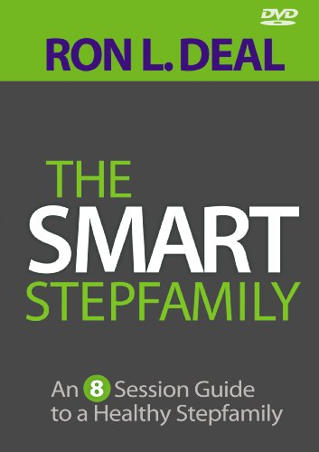 The Smart Stepfamily: An 8-Session Guide to a Healthy Stepfamily