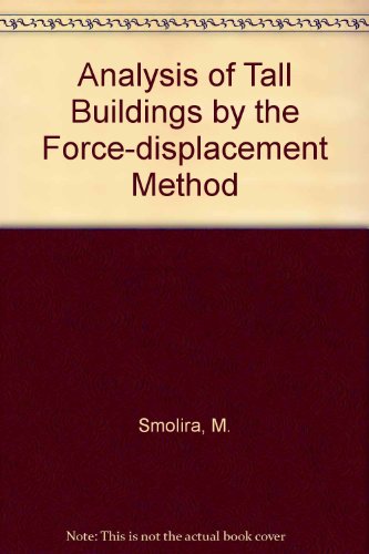 Analysis of Tall Buildings by the Force-displacement Method
