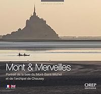 Mont et Merveilles - Portrait de la baie du Mont-Saint-Michel et de l'archipel de Chausey 2815101173 Book Cover