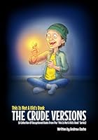 This Is Not A Kid's Book: The Crude Version B0F5WXKZZ7 Book Cover
