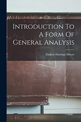 Introduction To A Form Of General Analysis