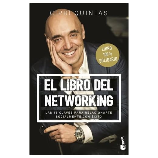 El libro del networking: Las 15 claves para relacionarte socialmente con éxito (Empresa y Talento)