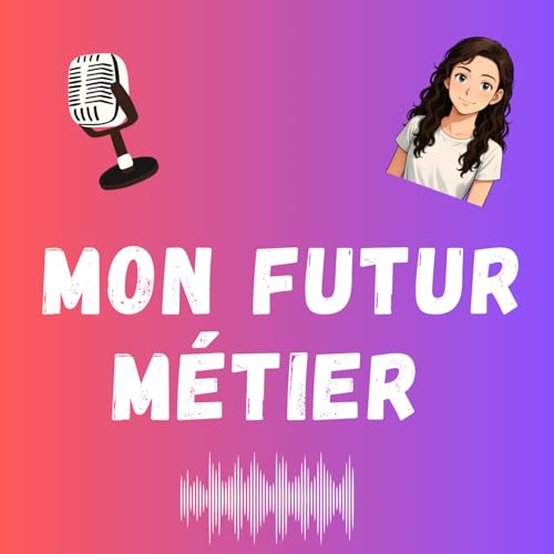 Couverture de Mon futur m&eacute;tier