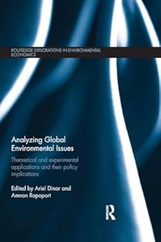 Paperback Analyzing Global Environmental Issues: Theoretical and Experimental Applications and their Policy Implications Book