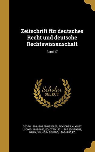 Zeitschrift für deutsches Recht und deutsche Rechtswissenschaft; Band 17 (German Edition)