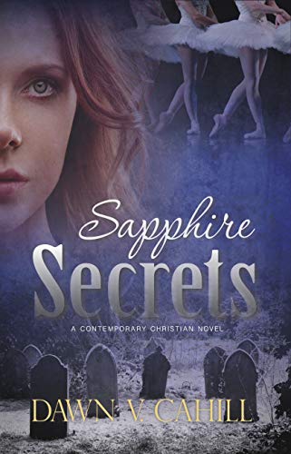 Sapphire Secrets: A Christian contemporary novel (Seattle Trilogy Book 1)