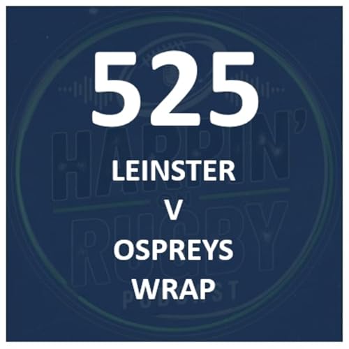 525 : Leinster v Ospreys wrap