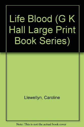 Life Blood (G K Hall Large Print Book Series) [Large Print] 0816159408 Book Cover