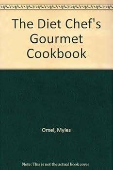 The Diet Chef's Gourmet Cookbook