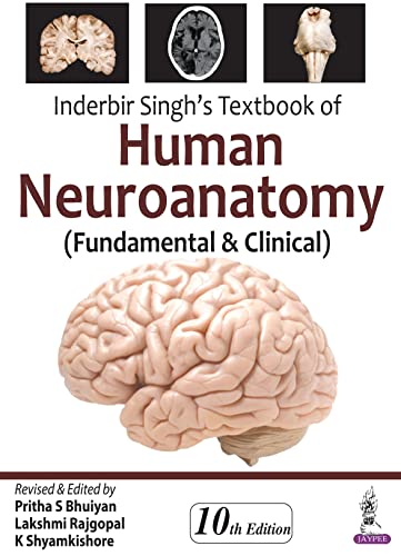Inderbir Singh's Textbook of Human Neuroanatomy (Fundamental and Clinical)