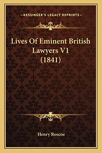Lives Of Eminent British Lawyers V1 (1841)