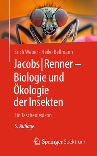 Jacobs/Renner - Biologie und Ökologie der Insekten: Ein Taschenlexikon