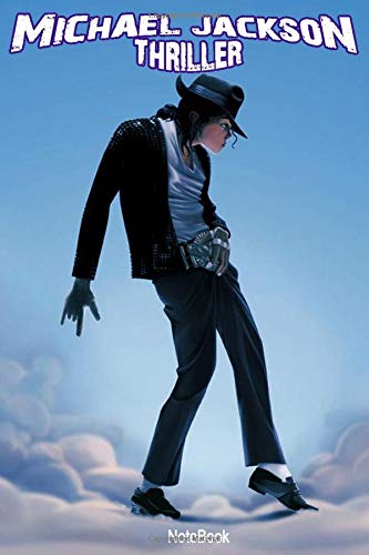 Michael Jackson Triller Notebook: Gift For Lovers Mickael Jackson notebook, Men, Women, Girls, Boys, and Kids