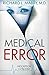Medical Error (Prescription for Trouble, Book 2)