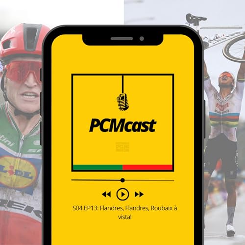 S04.EP13: Flandres, Flandres, Roubaix &agrave; vista