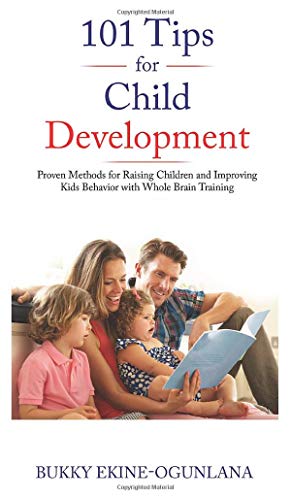 101 Tips for Child Development: Proven Methods for Raising Children