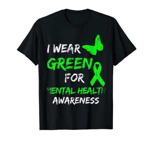 I Wear Green For Mental Health Awareness Month disorder Maglietta