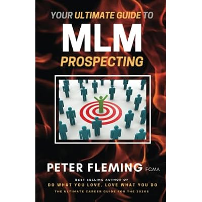Your Ultimate Guide to MLM Prospecting