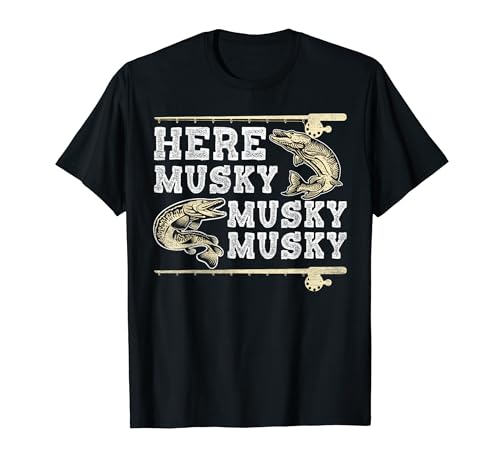 Here Musky Musky Musky - Funny Musky Fishing T-Shirt