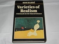 Varieties of Realism: A Rationale for the Natural Sciences 0631125922 Book Cover