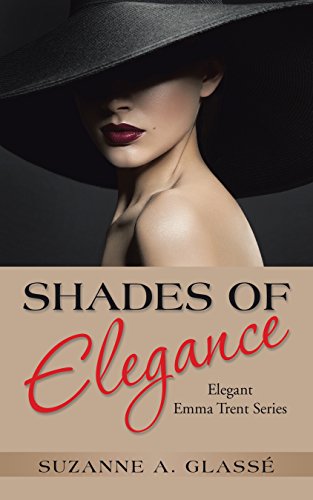 Shades of Elegance: Elegant Emma Trent Series (English Edition)