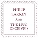 Price comparison product image Philip Larkin Reads the Less Deceived
