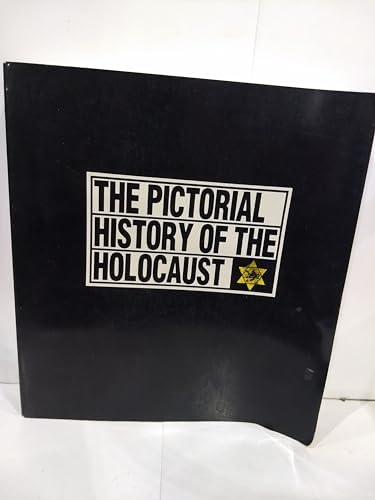The Pictorial History of the Holocaust
