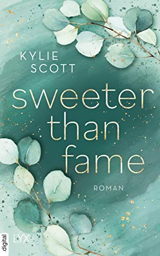 Sweeter than Fame von [Kylie Scott, Anika Klüver]