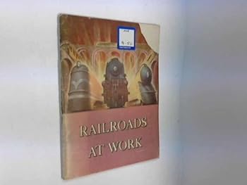 Paperback RAILROADS AT WORK Book