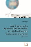 Auswirkungen des digitalen Online-Vertriebs auf die Filmindustrie: Strategische Handlungsempfehlungen unter Berücksichtigung des Long Tail-Phänomens