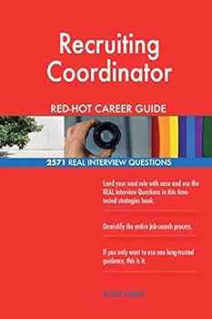 Paperback Recruiting Coordinator RED-HOT Career Guide; 2571 REAL Interview Questions Book