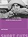 Feminist Film Studies: Writing the Woman into Cinema (Short Cuts)