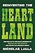 Reinventing the Heartland: How One Citys Inclusive Approach to Innovation and Growth Can Revive the American Dream