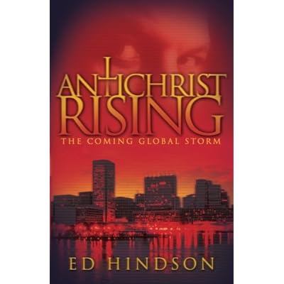 Antichrist Rising: The Coming Global Storm