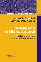 Fundamentals of Clinical Research: Bridging Medicine, Statistics and Operations 8847056330 Book Cover