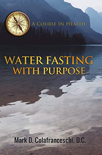Water Fasting With Purpose