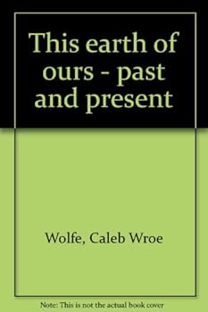 Unknown Binding This earth of ours - past and present Book