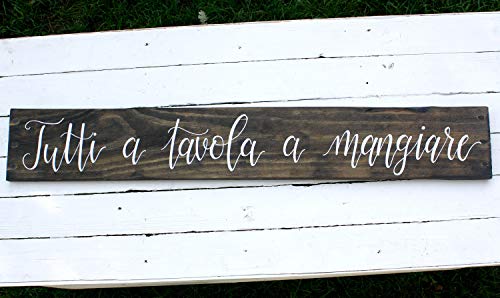 Tutti a Tavola a Mangiare Reclaimed Wood Plaque Sign Italian Kitchen Sign Dining Room Sign Eat Sign Rustic Sign Mangia Sign